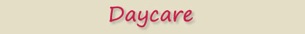 Daycare